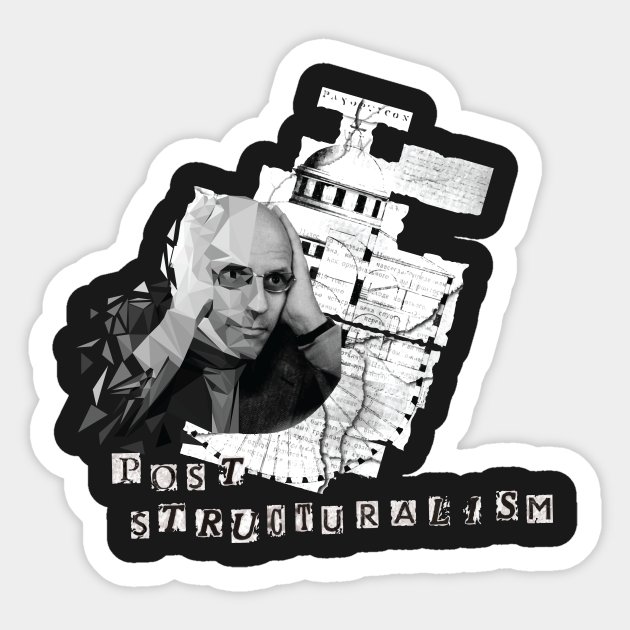 Foucault vs Poststructuralism Foucault Sticker TeePublic